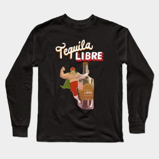 TEQUILA FREE Long Sleeve T-Shirt